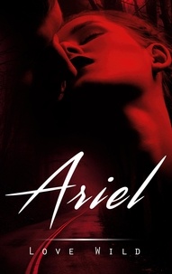 Love Wild - Ariel.