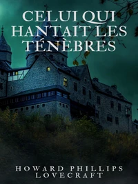 Celui qui hantait les ténèbres
