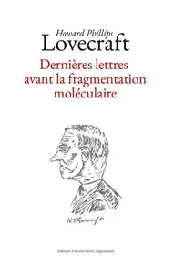 Dernières lettres avant la fragmentation moléculaire