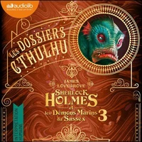 Sherlock Holmes et les démons marins du Sussex (nouvelle édition)