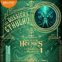 Sherlock Holmes et les ombres de Shadwell (nouvelle édition)