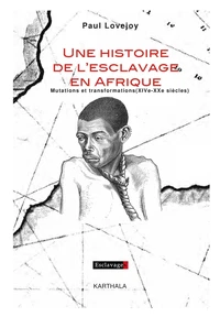 Une histoire de l'esclavage en Afrique