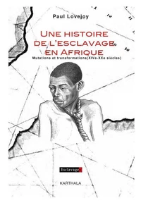 Une histoire de l'esclavage en Afrique