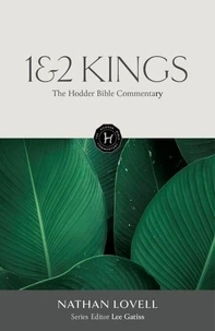 The Hodder Bible Commentary: 1 &amp; 2 Kings