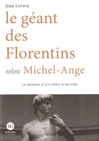 Le géant des Florentins selon Michel-Ange