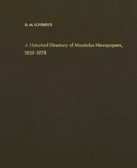 A Historical Directory of Manitoba Newspapers, 1859–1978