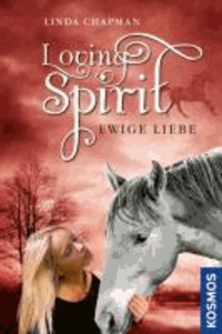 Loving Spirit 02 Ewige Liebe.