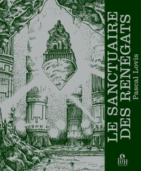 Le Sanctuaire des Renégats