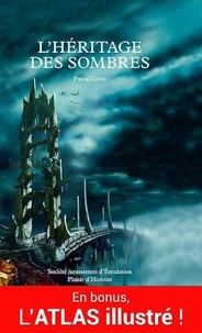 L'Héritage des Sombres (en bonus : Atlas), Chroniques des Regards perdus - Tome 1