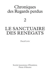 Le sanctuaire des Renégats (en bonus : Grimoire ), Chroniques des Regards perdus -Tome 2