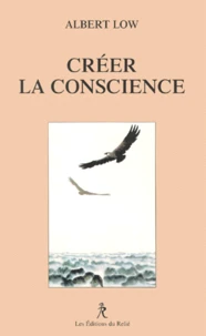 Creer La Conscience