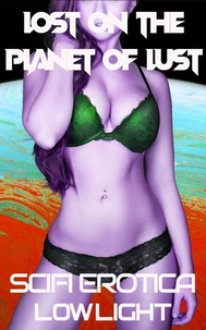 Lost on the Planet of Lust