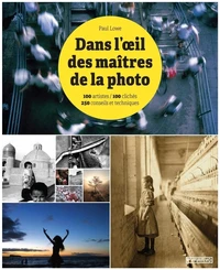 Dans l'oeil des maîtres de la photo