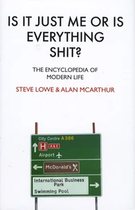 Is It Just Me or is Everything Shit ?