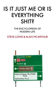 Is It Just Me or is Everything Shit ?