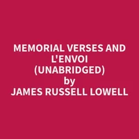 Memorial Verses and L'Envoi (Unabridged)