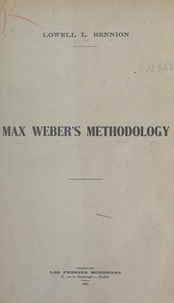 Lowell L. Bennion - Max Weber's methodology.