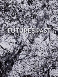 Spencer Lowell: Futures Past /anglais