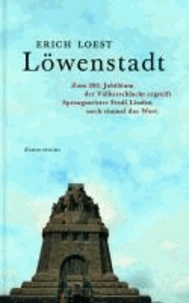 Löwenstadt - Zum 200. Jubiläum der Völkerschlacht ergreift Sprengmeister Fredi Linden noch einmal das Wort..