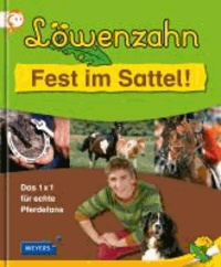 Löwenzahn - Fest im Sattel! - Das 1x1 für echte Pferdefans.