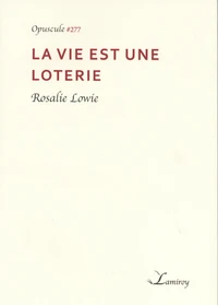 La vie est une loterie