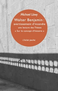 Walter Benjamin : avertissement d'incendie