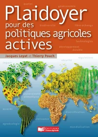 Plaidoyer pour des politiques agricoles actives
