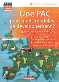 Une PAC pour quels modèles de développement ?