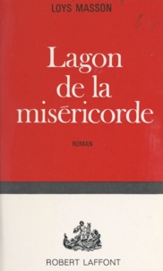 Loys Masson - Lagon de la miséricorde.