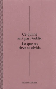 Ce qui ne sert pas s'oublie