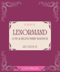  Lozzy Phillips - Lozzy's Lenormand Love &amp; Relationship Readings 2nd Edition - Lozzy's Lenormand.