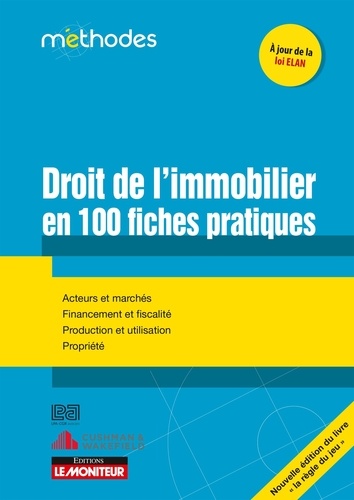 Le droit de l'immobilier en 100 fiches pratiques. La règle du jeu