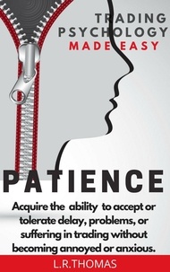  LR Thomas - Patience - Trading Psychology Made Easy, #4.