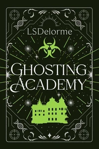 Ghosting Academy