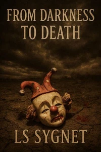 From Darkness to Death