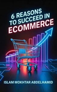 6  Reasons to Succeed in Ecommerce