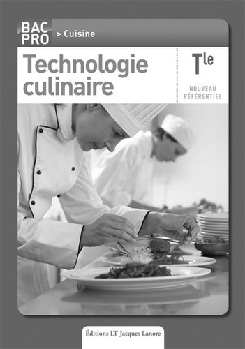  Lt Jacques Lanore - Technologie culinaire Tle Bac pro cuisine.