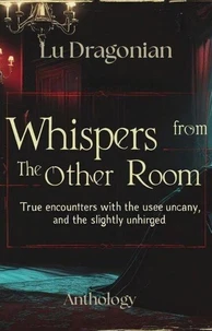 Whispers from the Other Room