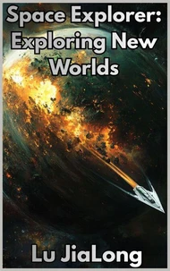 Space Explorer Exploring New Worlds