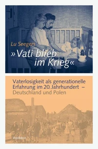 "Vati blieb im Krieg"