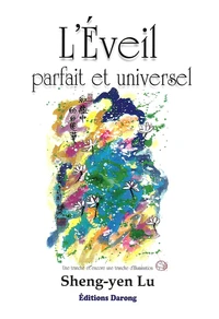 L'eveil parfait et universel