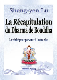 La récapitulation du dharma de bouddha