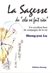 La sagesse du "cela ne fait rien"