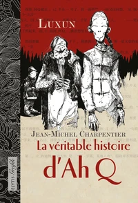 La véritable histoire d'Ah Q