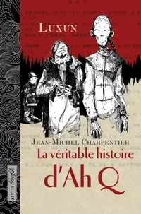 La véritable histoire d'Ah Q