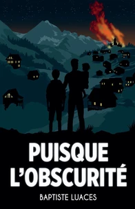 Puisque l'oscurité