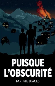 Puisque l'oscurité