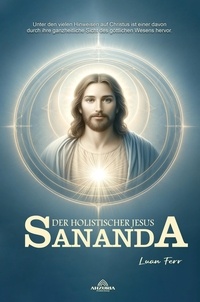  Luan Ferr - Sananda - Der Holistische Jesus.