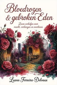 Bloedrozen &amp; Gebroken Eden