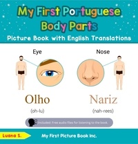  Luana S. - My First Portuguese Body Parts Picture Book with English Translations - Teach &amp; Learn Basic Portuguese words for Children, #7.
